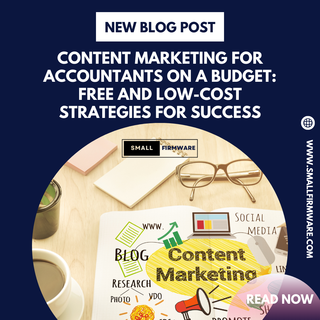 Content Marketing for Accountants on a Budget: Free and Low-Cost Strategies for Success